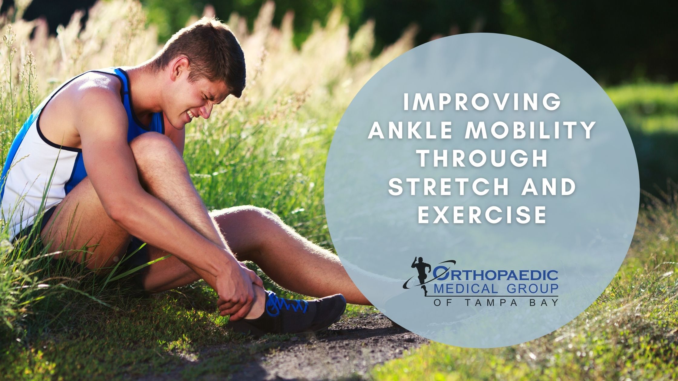 Improving Ankle Mobility through Stretch and Exercise OMG Tampa Bay