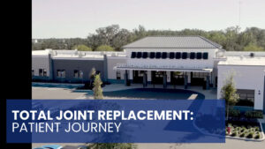 Total Joint Replacement Patient Journey Video